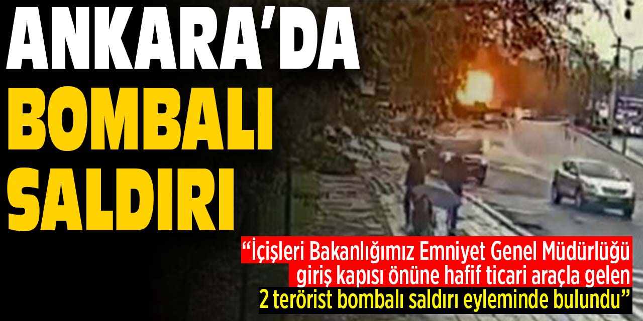 Ankara'da bombalı saldırı!