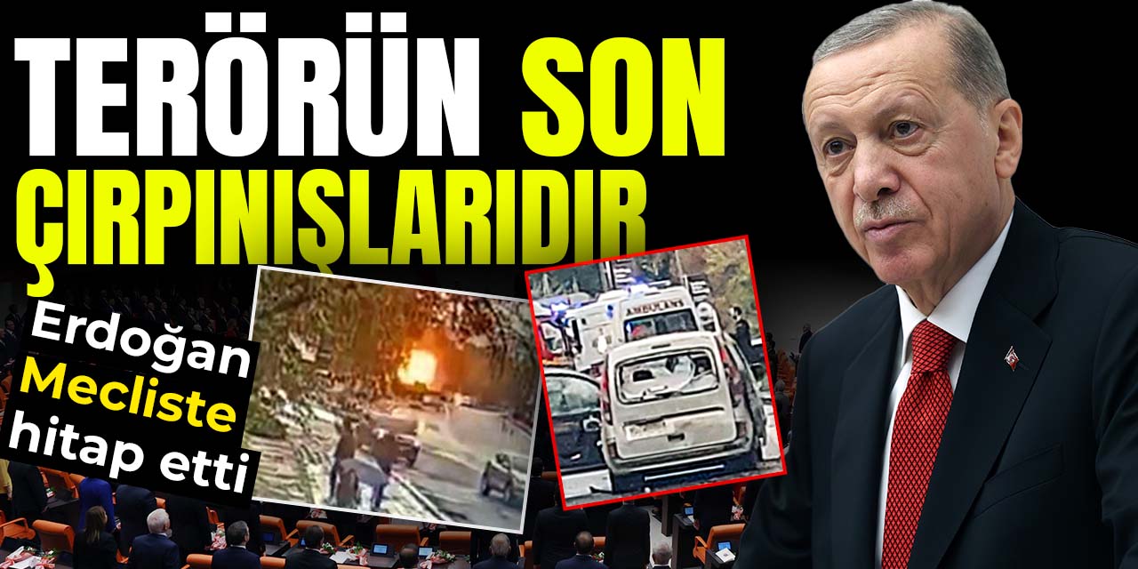 Erdoğan, TBMM açılışında Genel Kurula hitap etti