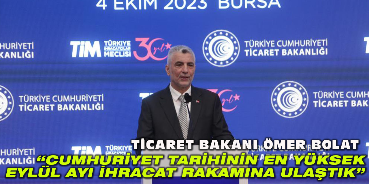 Türkiye’nin eylül ayı dış ticaret rakamı 22 milyar 670 milyon dolar