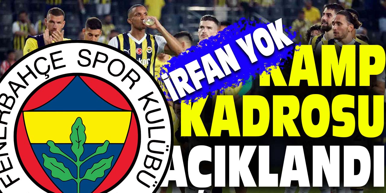 Fenerbahçe'nin Spartak Trnava kamp kadrosu açıklandı