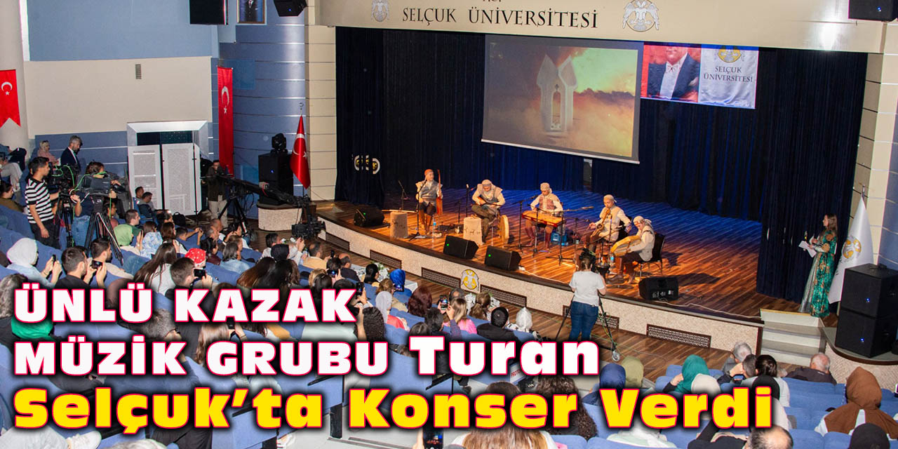 Ünlü Kazak müzik grubu Turan, Selçuk Üniversitesinde konser verdi