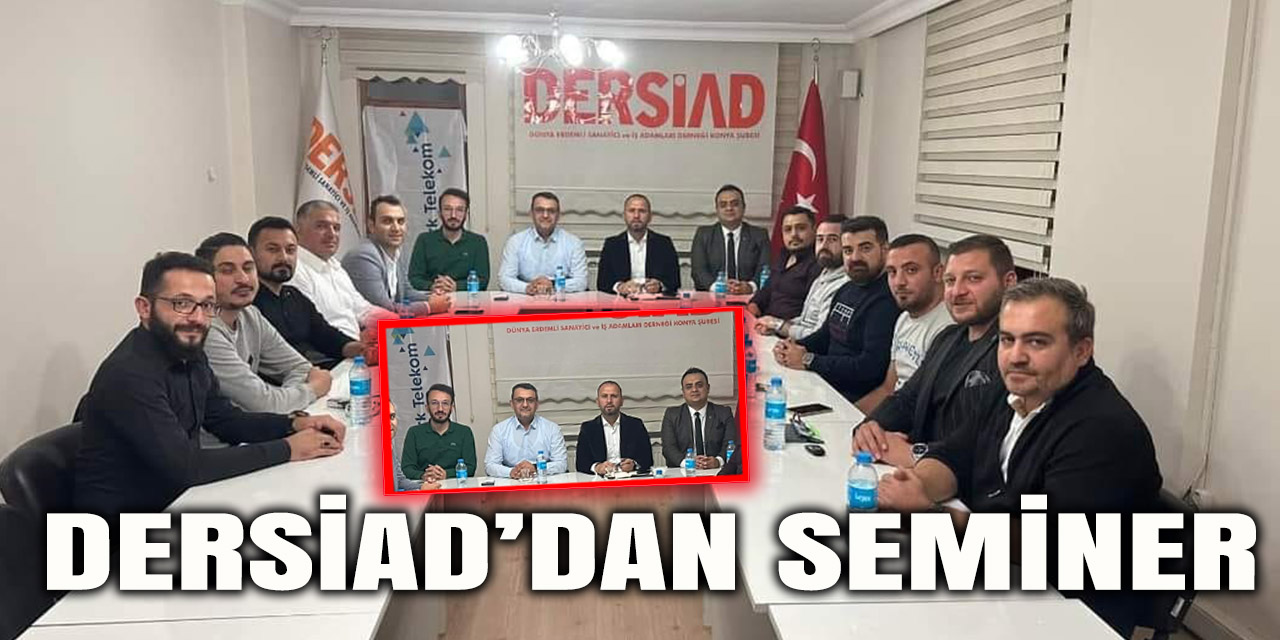 DERSİAD Seminer Düzenledi