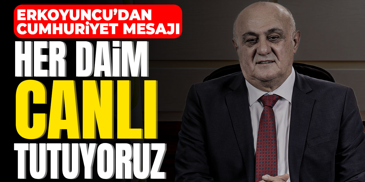 PANKOBİRLİK Başkanı Erkoyuncu: Milletimizi yüceltme sorumluluğumuzu yüreğimizde her daim canlı tutuyoruz
