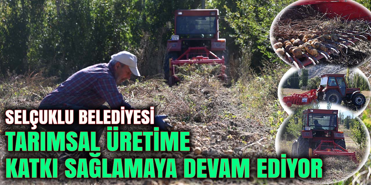 Selçuklu Belediyesi Tarımsal Üretime Katkı Sağlamaya Devam Ediyor