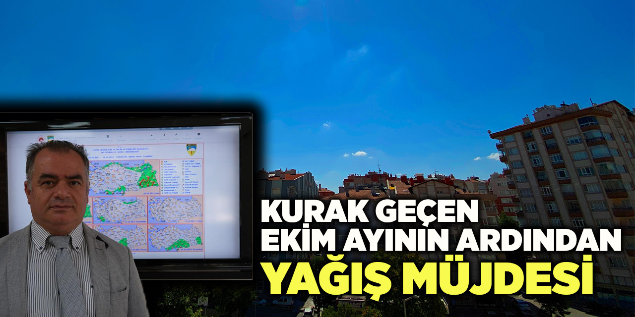 Kurak Geçen Ekim Ayının Ardından Yağış Müjdesi
