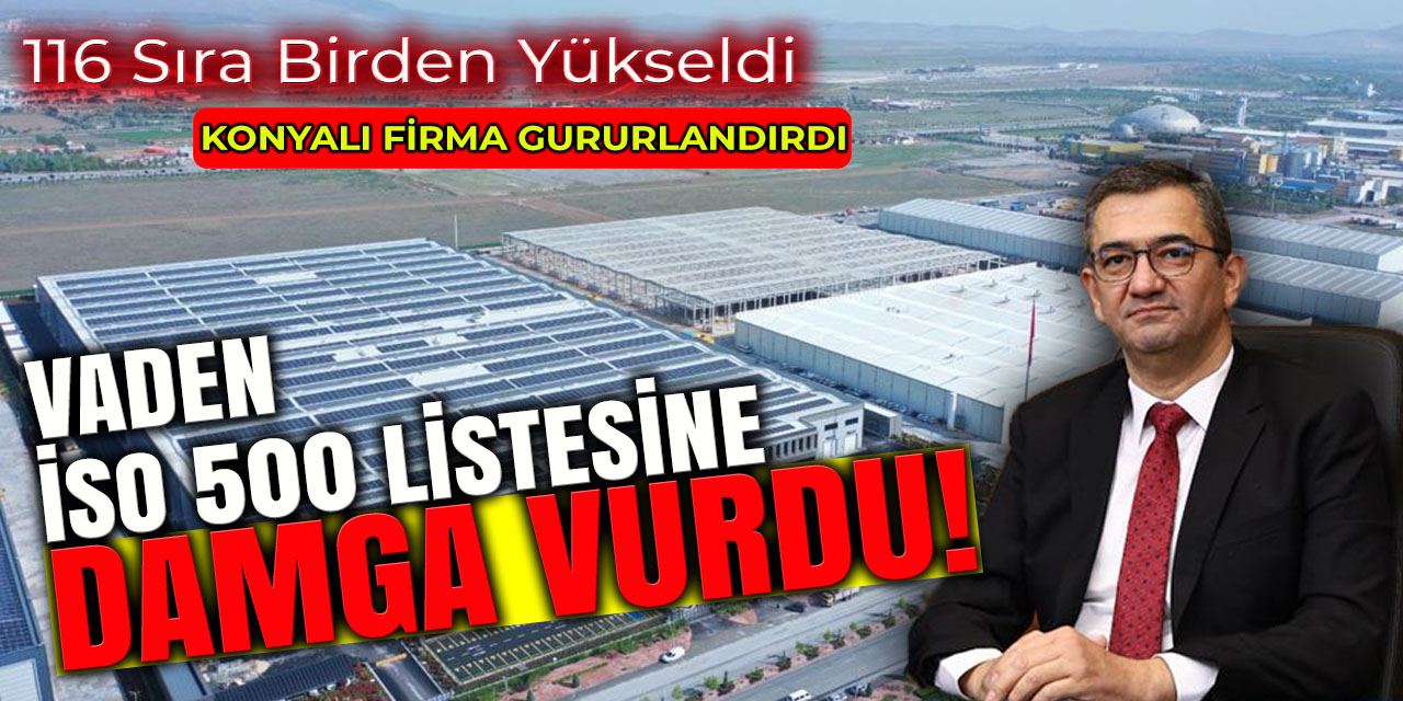 Vaden İSO 500 listesine damga vurdu!