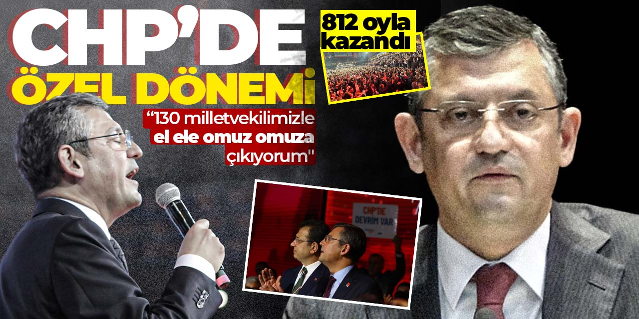 CHP'de Özel dönemi! 812 oyla kazandı