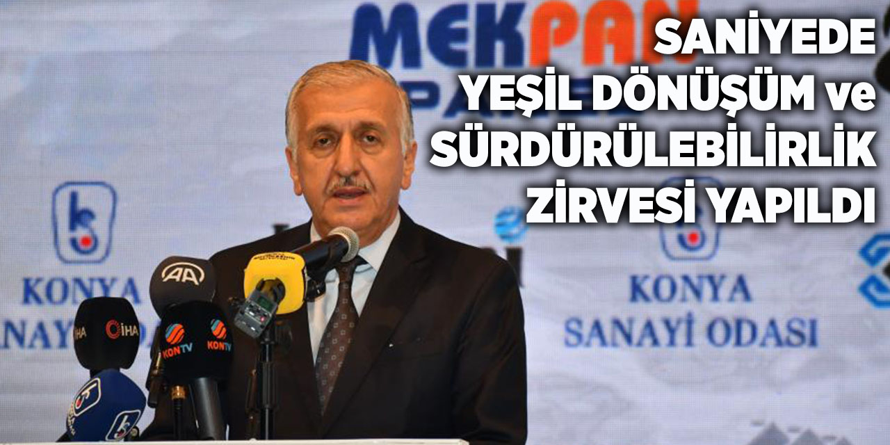 Saniyede Yeşil Dönüşüm ve Sürdürülebilirlik Zirvesi yapıldı