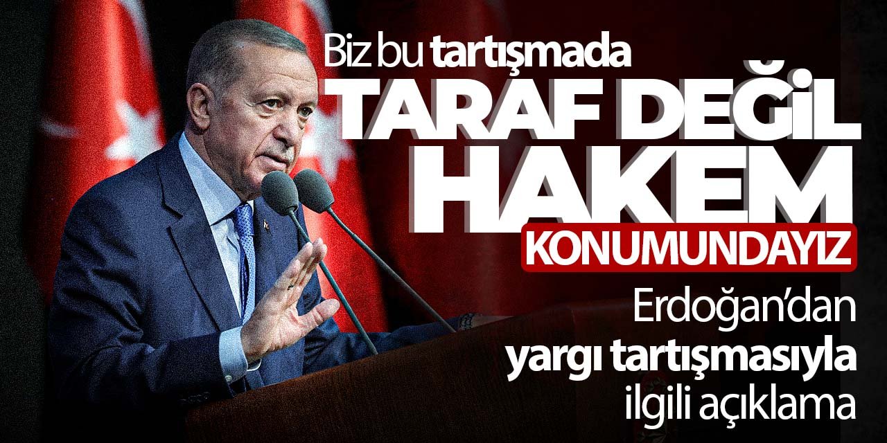 Erdoğan'dan Anayasa açıklaması "Biz bu tartışmada taraf değil, hakem konumundayız"