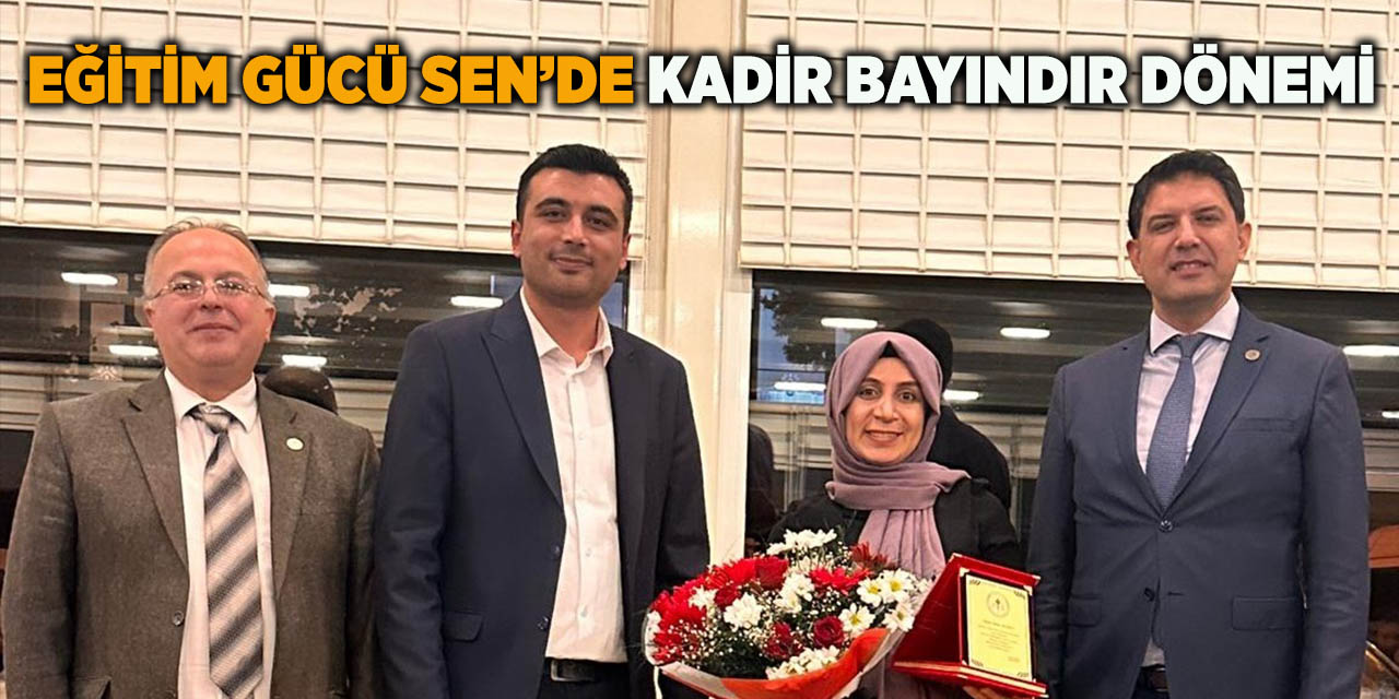 Eğitim Gücü Sen’de Kadir Bayındır Dönemi