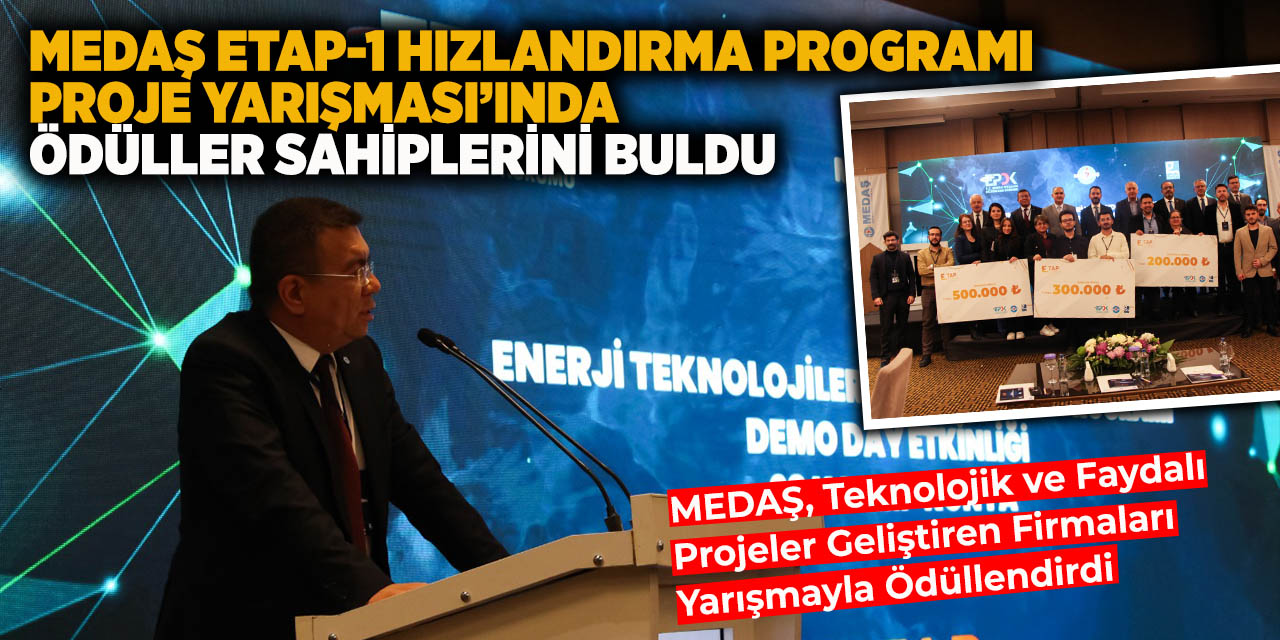 MEDAŞ ETAP-1 Hızlandırma Programı Proje Yarışması’ında Ödüller Sahiplerini Buldu