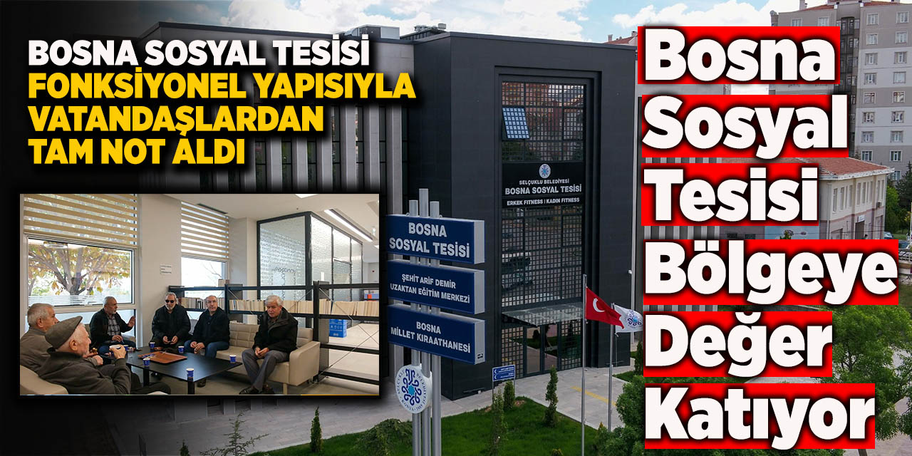 Bosna Sosyal Tesisi Fonksiyonel Yapısıyla Vatandaşlardan Tam Not Aldı