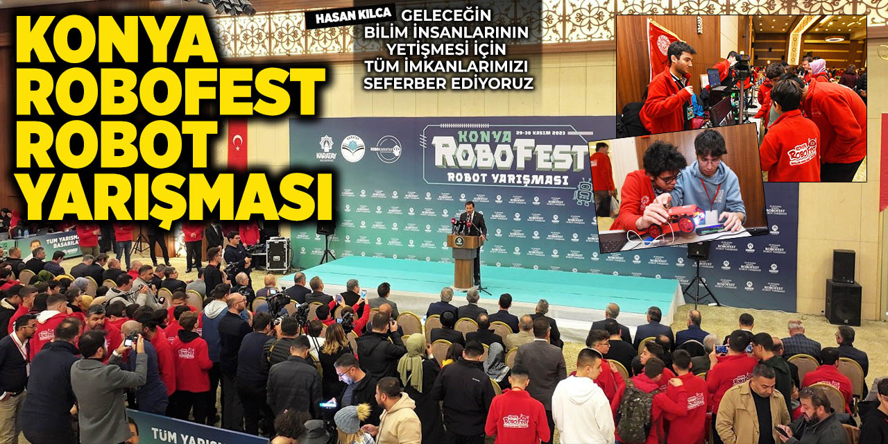 Konya’da Robotların Yarışması Başladı