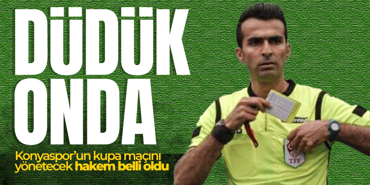 Konyaspor'un Beyoğlu Yeni Çarşı maçını yönetecek hakem belli oldu