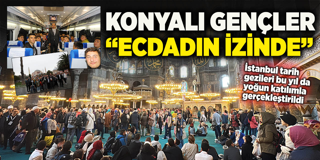 Konyalı Gençler “Ecdadın İzinde”