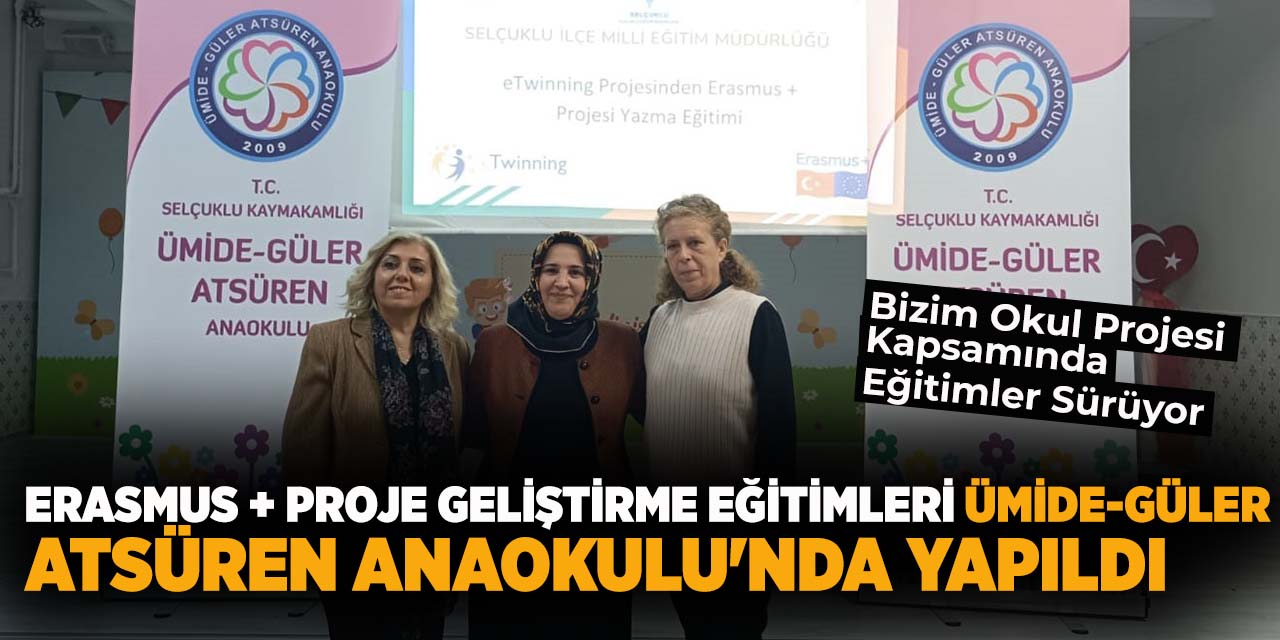 Erasmus + Proje Geliştirme Eğitimleri Ümide-Güler Atsüren Anaokulu'nda Yapıldı