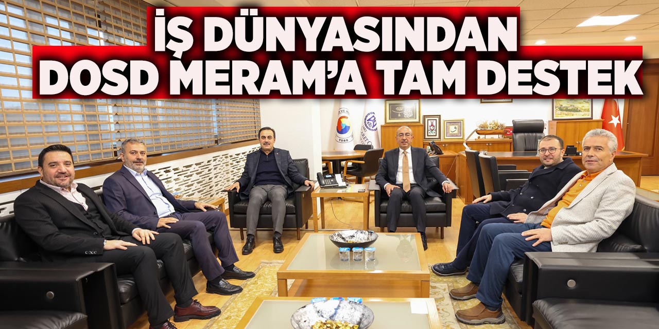 İş Dünyasından DOSD Meram’a Tam Destek