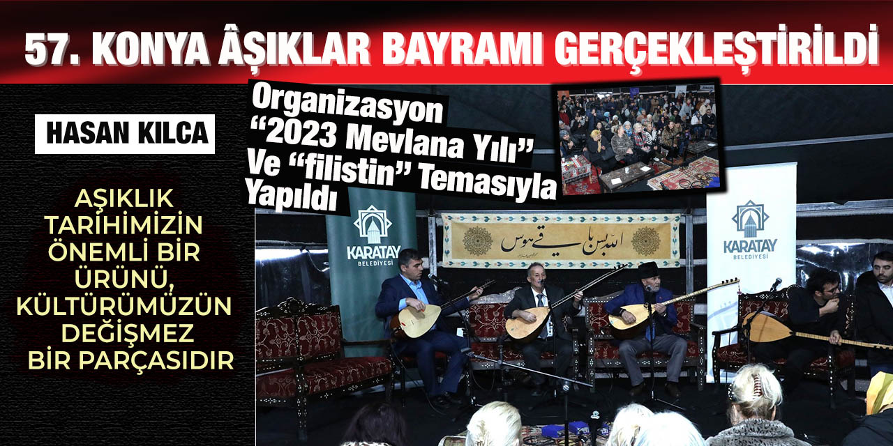 Hasan Kılca: Aşıklık Tarihimizin Önemli Bir Ürünü, Kültürümüzün Değişmez Bir Parçasıdır