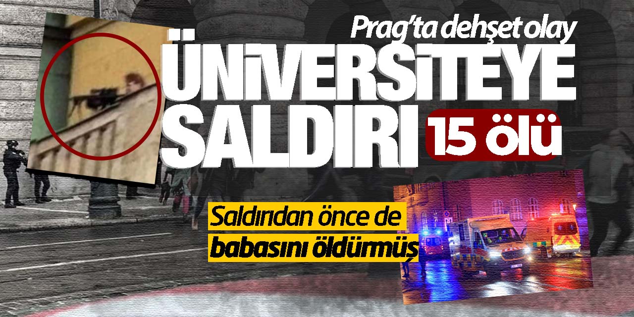 Prag'da üniversiteye saldırı! 15 ölü var
