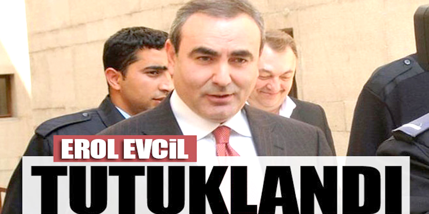 Erol Evcil'in de arasında bulunduğu 17 kişi hakkındaki "Demir Yumruk" iddianamesi tamamlandı