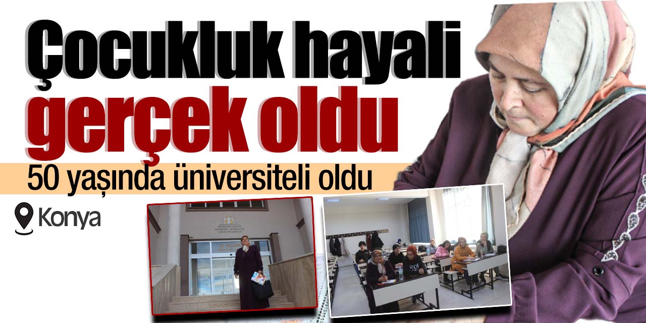Çocukluk hayali üniversitede okumaktı! 50 yaşında gerçek oldu