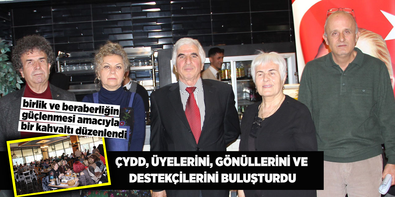 ÇYDD, üyelerini, gönüllerini ve destekçilerini buluşturdu