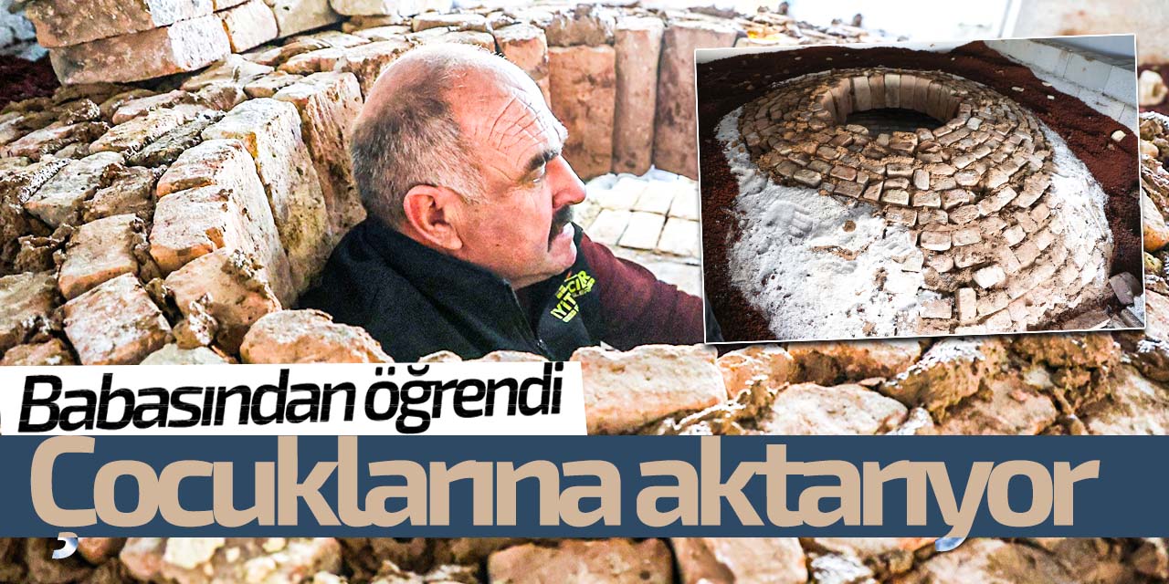 Bu mesleği babasından öğrendi o da çocuklarına aktarıyor!