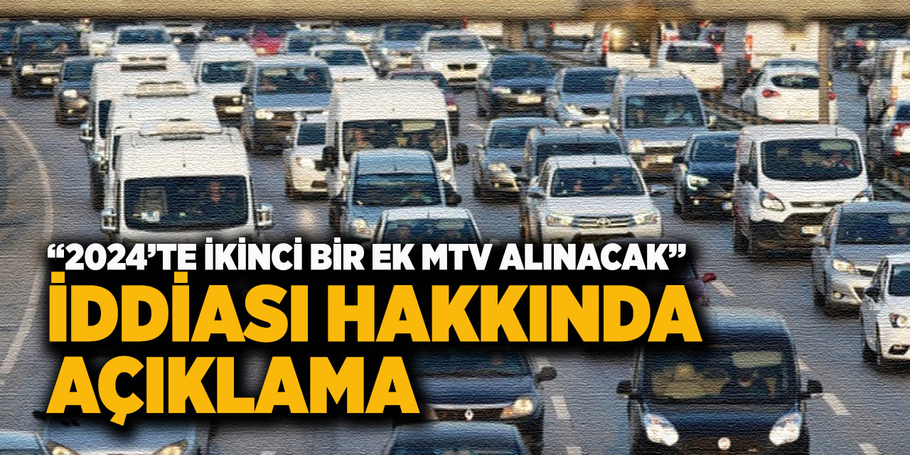 “2024’te İkinci Bir Ek MTV Alınacak” İddiası Hakkında Açıklama
