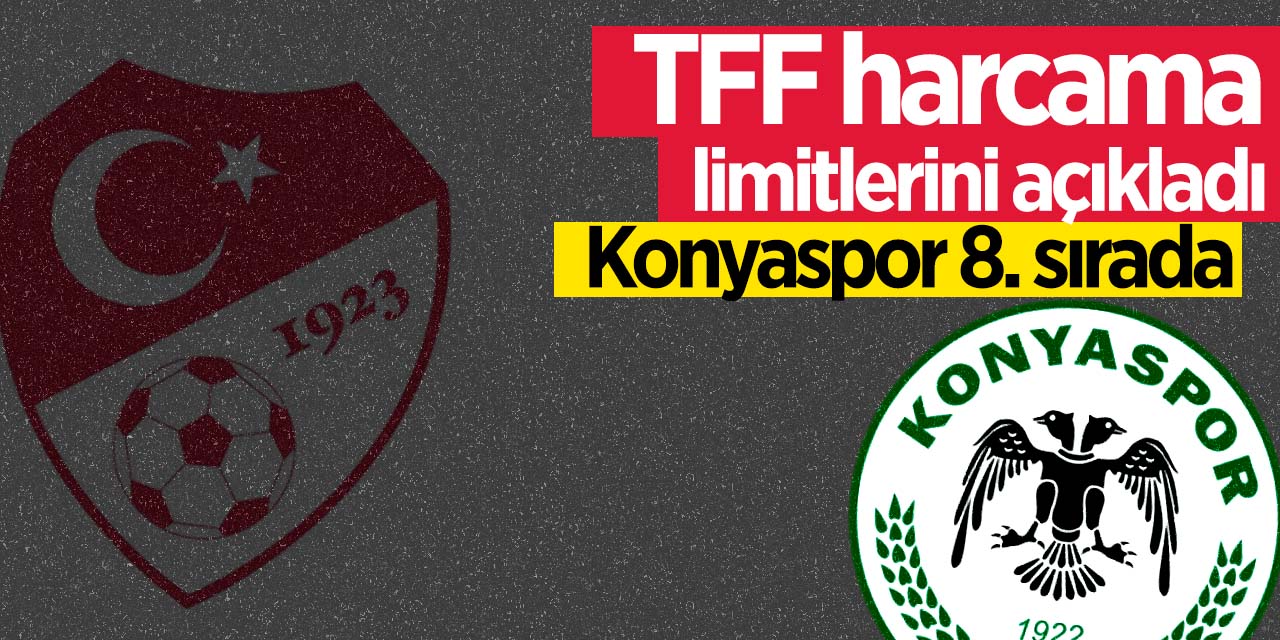 TFF harcama limitlerini açıkladı!