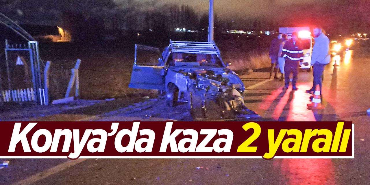 Konya'da trafik kazası: 2 yaralı