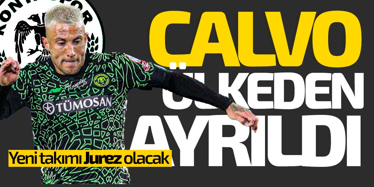 Calvo ülkeden ayrıldı