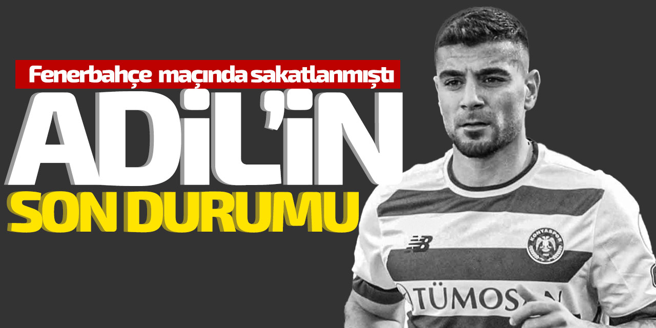 Fenerbahçe maçında sakatlanmıştı! Adil Demirbağ'ın son durumu