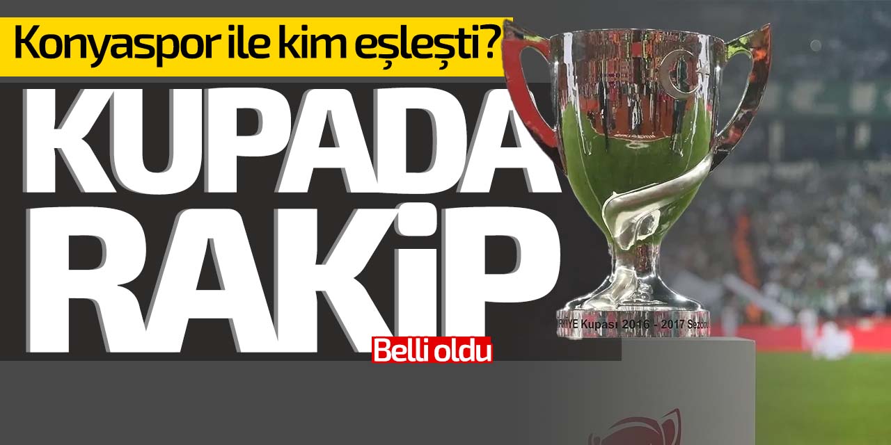 Konyaspor'un kupadaki rakibi belli oldu!