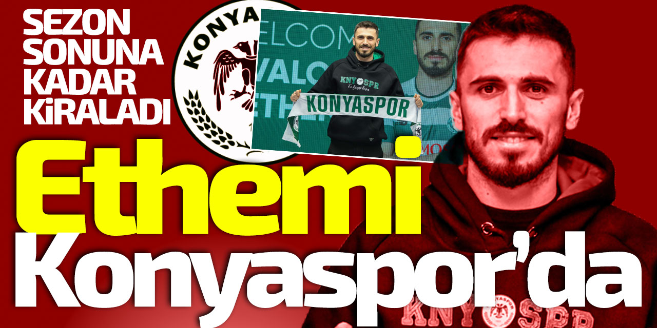 Valon Ethemi Konyaspor'da!