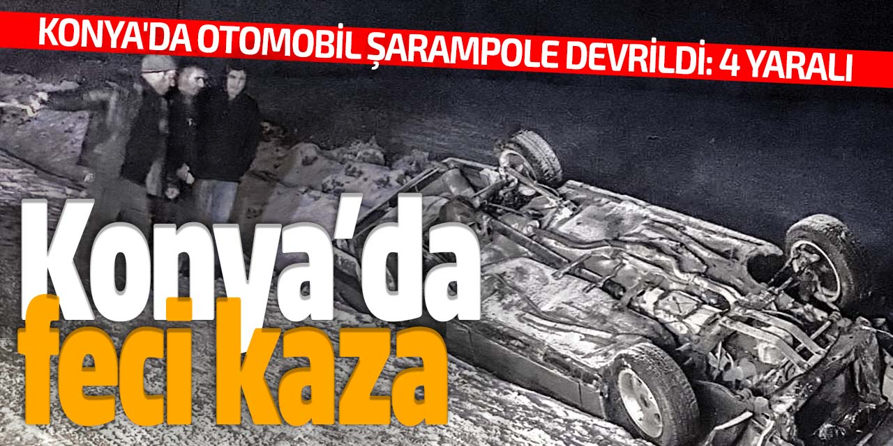 Konya'da feci kaza! Otomobil şarampole devrildi!