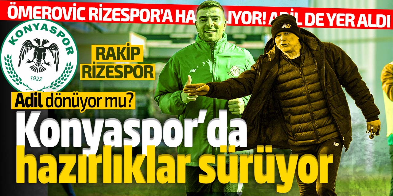 Konyaspor'da Rizespor hazırlıkları! Adil de yer aldı