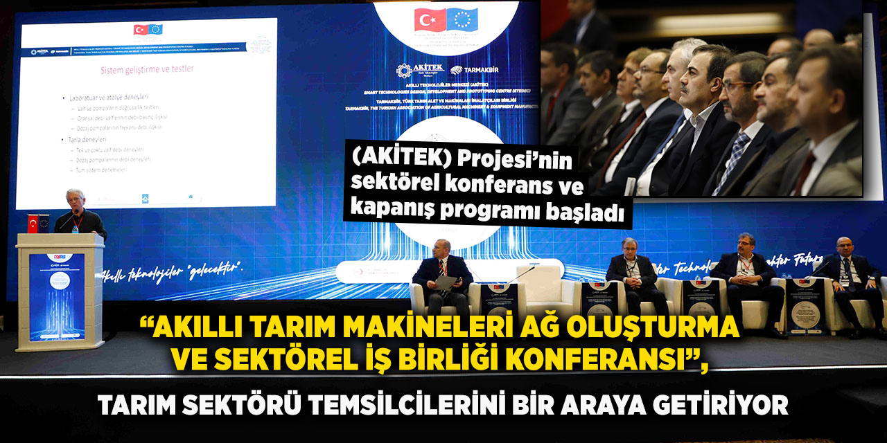 “Akıllı Tarım Makineleri Ağ Oluşturma ve Sektörel İş Birliği Konferansı”, Tarım Sektörü Temsilcilerini Bir Araya Getiriyor