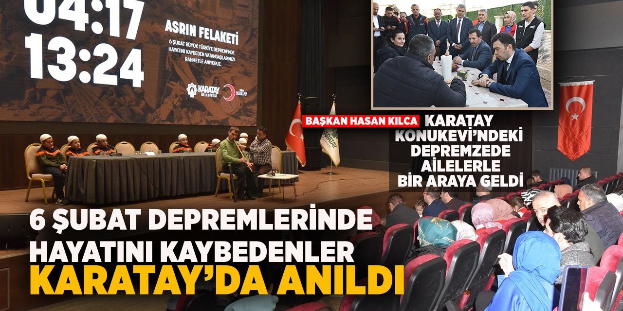 6 Şubat Depremlerinde Hayatını Kaybedenler Karatay’da Anıldı