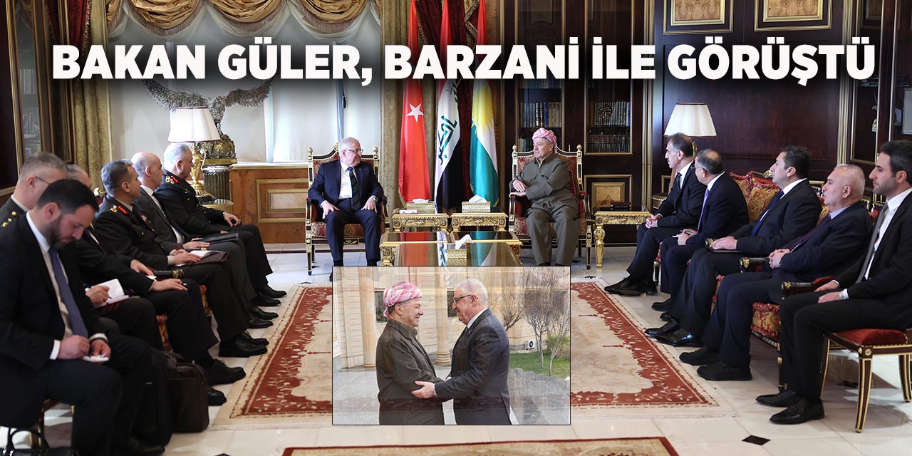 Bakan Güler, Barzani ile görüştü