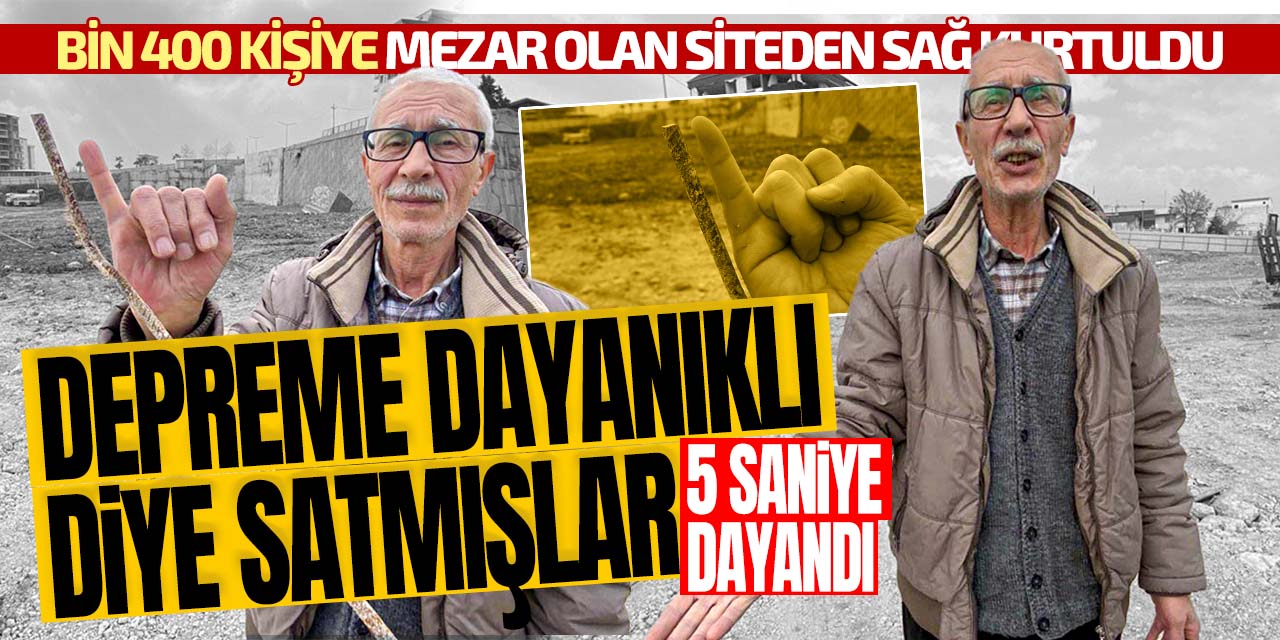 Depreme dayanıklı diye satmışlar, bin 400 kişiye mezar oldu