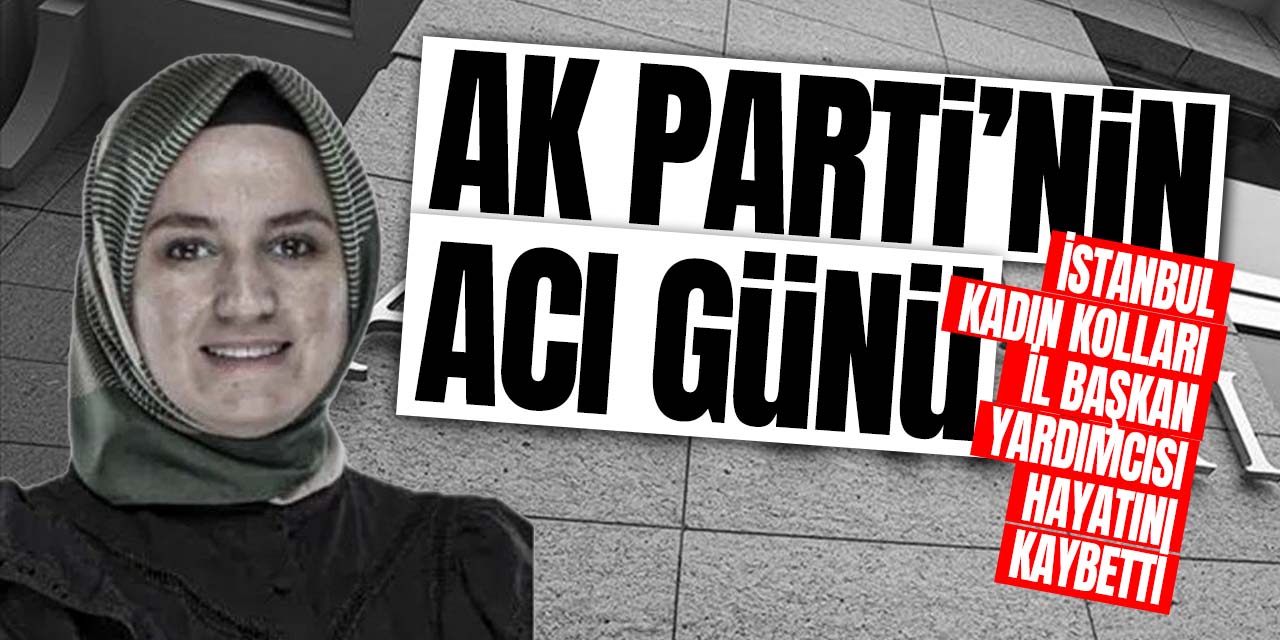 AK Parti'nin acı günü! Fatma Sevim Baltacı hayatını kaybetti