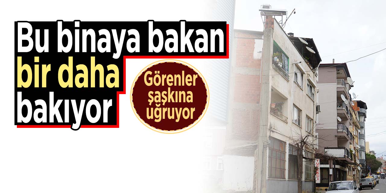 Bu binaya bakan bir daha bakıyor!