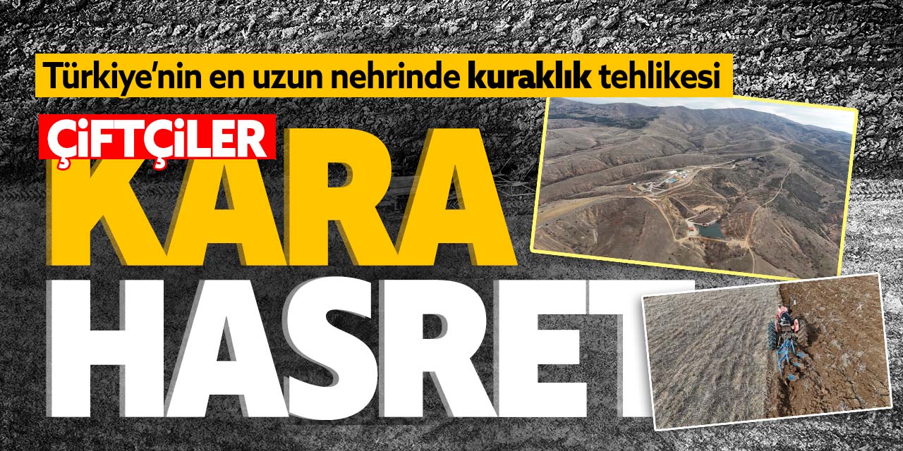 Türkiye'nin en uzun nehrinde tehlike çanları çalıyor!