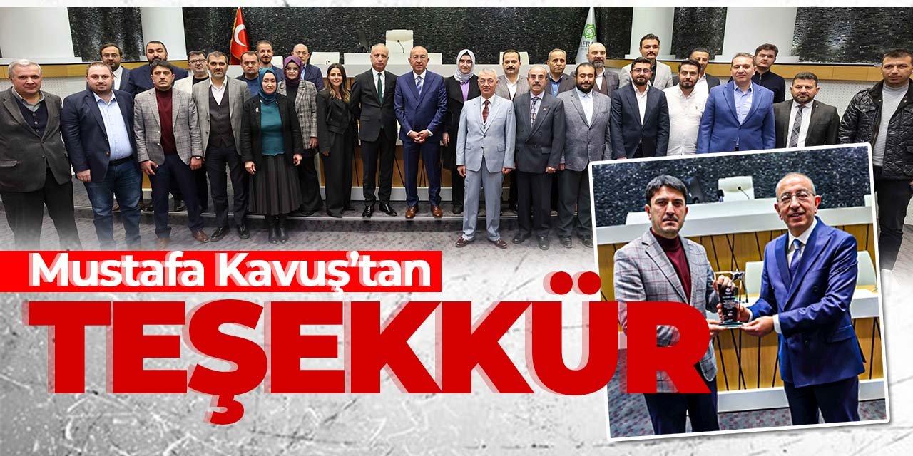Başkan Kavuş'tan 'teşekkür'