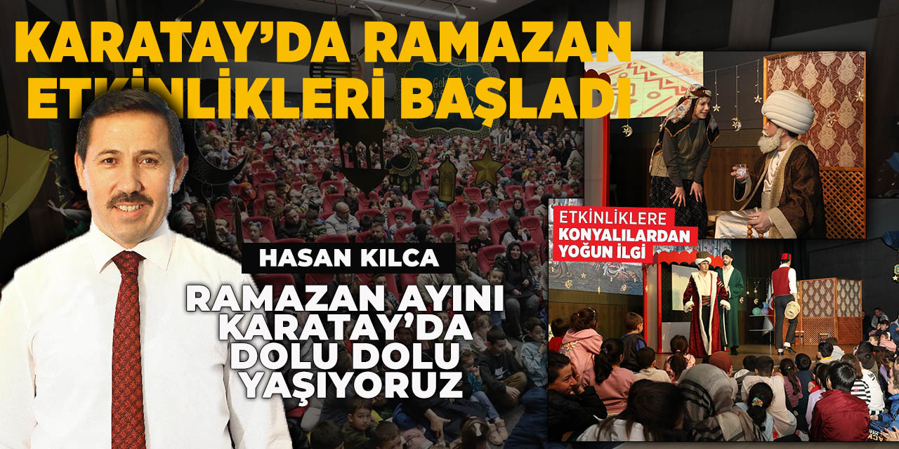Karatay’da ramazan etkinlikleri başladı