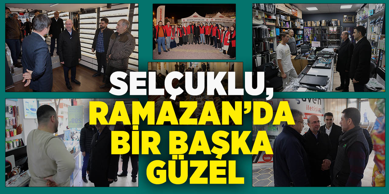Selçuklu, ramazan’da bir başka güzel