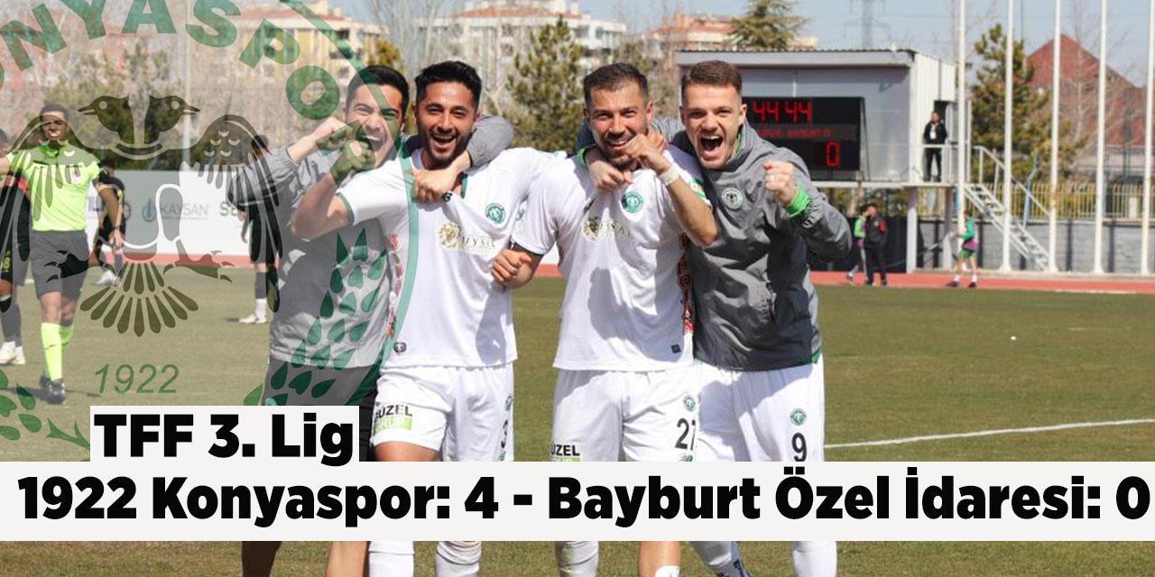 Yavru Kartal Sevindirdi! 1922 Konyaspor: 4 - Bayburt: 0