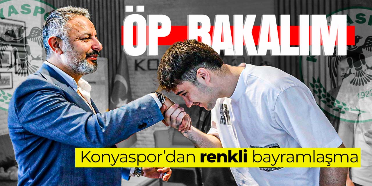 Konyaspor'dan samimi bayramlaşma!