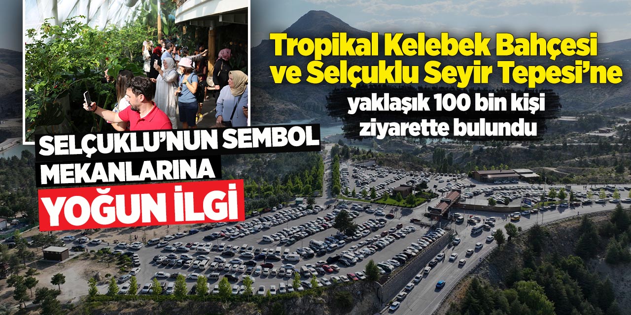 Selçuklu’nun sembol mekanlarına yoğun ilgi