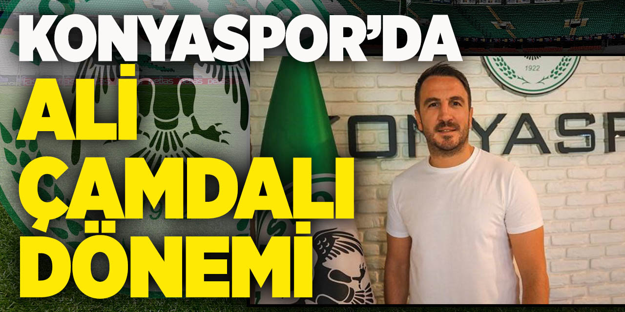 Konyaspor’da ali çamdalı dönemi